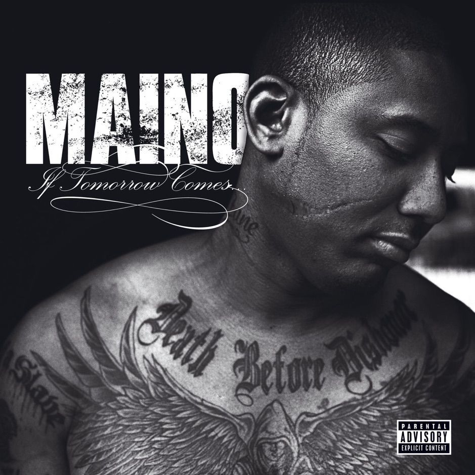 Maino - If Tomorrow Comes...